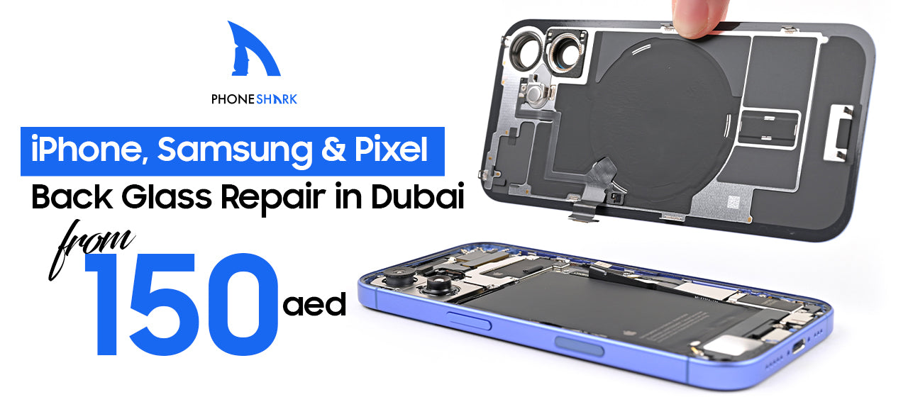 iPhone, Samsung & Pixel Back Glass Repair in Dubai